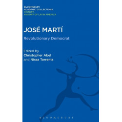 Jose Marti: Revolutionary Democrat