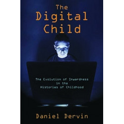 The Digital Child: The Evolution of Inwardness in the Histories of Childhood