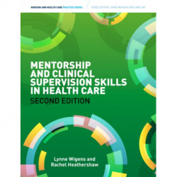 Mentorship and Clinical Supervision Skills in Health Care