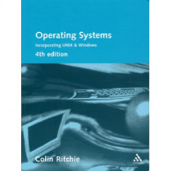 Operating Systems: Incorporating UNIX and Windows