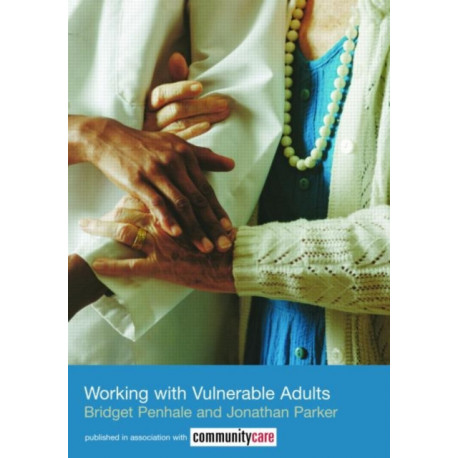Working with Vulnerable Adults