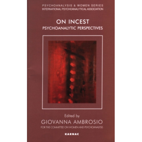On Incest: Psychoanalytic Perspectives