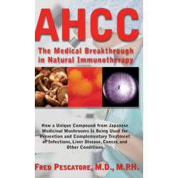 AHCC: The Medical Breakthrough in Natural Immunotherapy