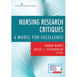 Nursing Research Critiques: A Model for Excellence