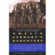 Amelia Earhart's Daughters: The Wild and Glorious Story of American Women Aviators from World War II to the Dawn of the Space Age