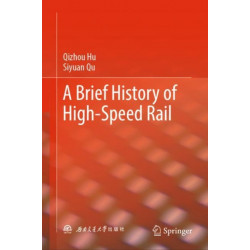 A Brief History of High-Speed Rail