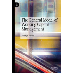 The General Model of Working Capital Management