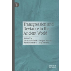 Transgression and Deviance in the Ancient World