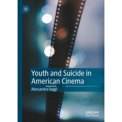 Youth and Suicide in American Cinema: Context, Causes, and Consequences
