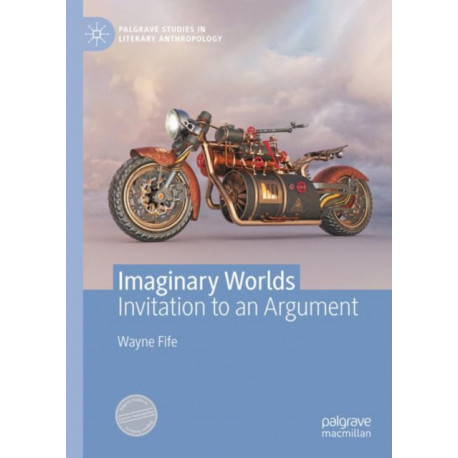 Imaginary Worlds: Invitation to an Argument