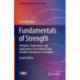 Fundamentals of Strength: Principles, Experiments, and Applications of an Internal State Variable Constitutive Formulation