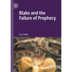 Blake and the Failure of Prophecy