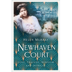 Newhaven Court: Love, Tragedy, Heroism and Intrigue