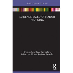 Evidence-Based Offender Profiling