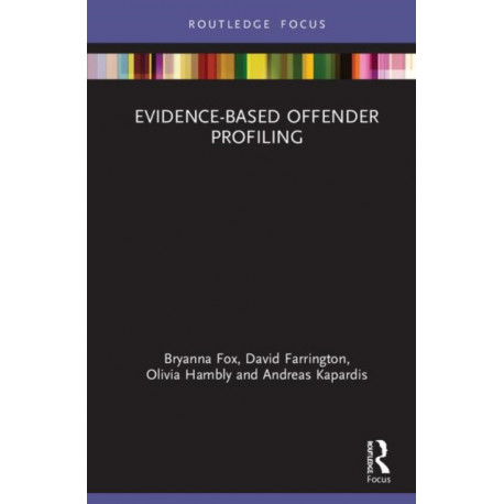 Evidence-Based Offender Profiling