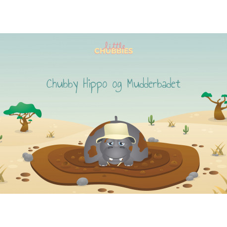 Chubby Hippo og Mudderbadet