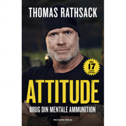 Attitude: Brug din mentale ammunition