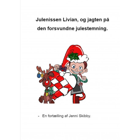 Julenissen Livian: og den forsvundne julestemning.