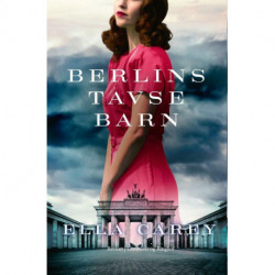 Berlins tavse barn (Daughters of New York -2)