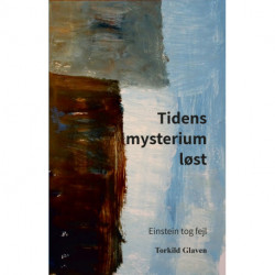 Tidens mysterium løst: Einstein tog fejl