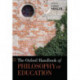 The Oxford Handbook of Philosophy of Education