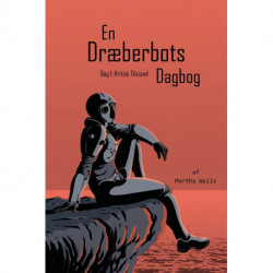 En Dræberbots Dagbog: Kritisk Tilstand