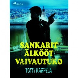 Sankarit älkööt vaivautuko