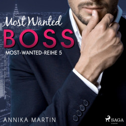 Most Wanted Boss (Most–Wanted–Reihe 5)