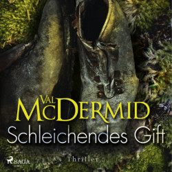 Schleichendes Gift – Ein Fall für Carol Jordan und Tony Hill 5