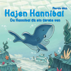 Hajen Hannibal: Da Hannibal fik sin første ven
