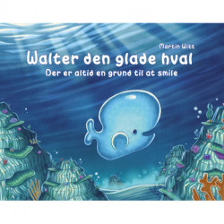 Walter den glade hval: Der er altid en grund til at smile