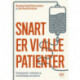 Snart er vi alle patienter: Overdiagnostik i medicinske og samfundsfaglige perspektiver