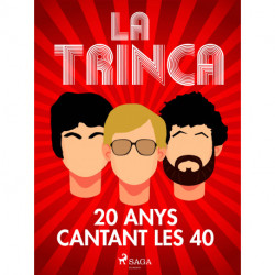La Trinca, 20 anys cantant les 40