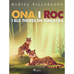 Ona i Roc i els tigres de Sumatra