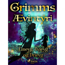 Eineyg, Tvíeyg og Þríeyg