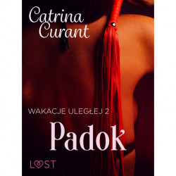 Wakacje uległej 2: Padok – seria erotyczna BDSM