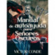 Manual de autoayuda para Señores Oscuros