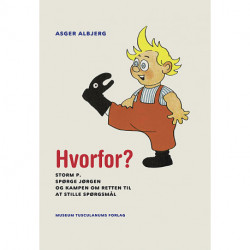 Hvorfor?: Storm P., Spørge Jørgen og kampen om retten til at stille spørgsmål