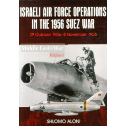 Israeli Air Force Operations in the 1956 Suez War: 29 October-8 November 1956