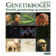 Genetikbogen: Genetik, genteknologi og evolution