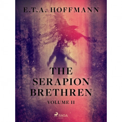 The Serapion Brethren Volume 2