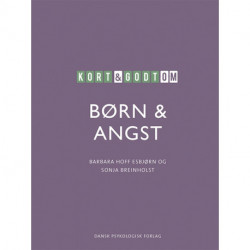 Kort & godt om BØRN & ANGST