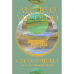 Visdomshjulet: En shamanistisk rejse