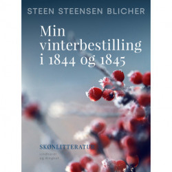 Min vinterbestilling i 1844 og 1845