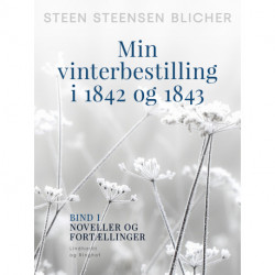 Min vinterbestilling i 1842 og 1843. Bind 1