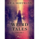 Weird Tales Volume 1
