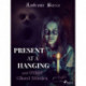 Present at a Hanging and Other Ghost Stories