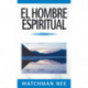 El hombre espiritual - 3 volumenes en 1