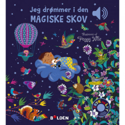 Jeg drømmer i den magiske skov: med lyde