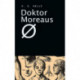 Dr. Moreaus Ø